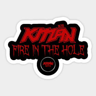 KMaN - Fire In The Hole - RED Sticker